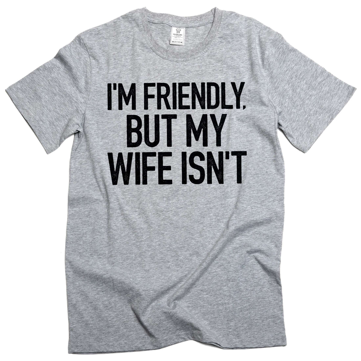 Men's Funny I'm Friendly, But My Wife Isn't Graphic T-shirt product image 5