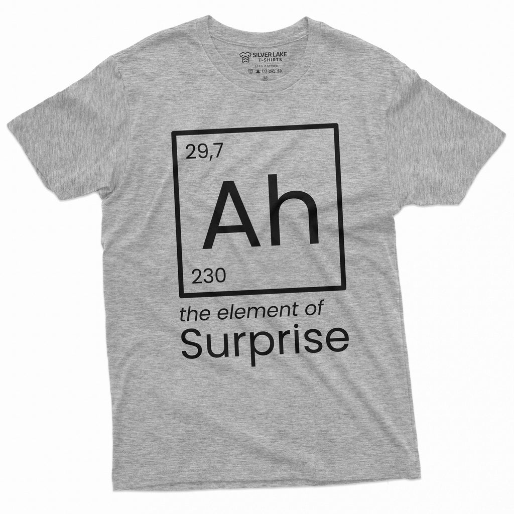 Funny Ah The Element of Surprise T-shirt Chemistry Chemist product image 5