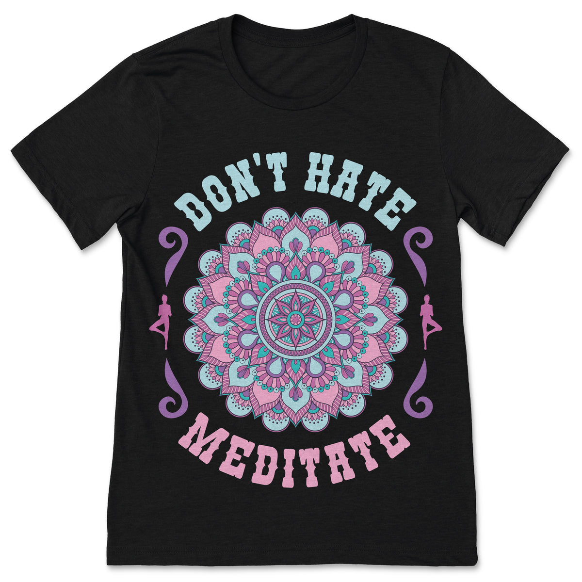 Don't Hate Meditate Yoga Shirt Funny Namaste Meditation product image 1