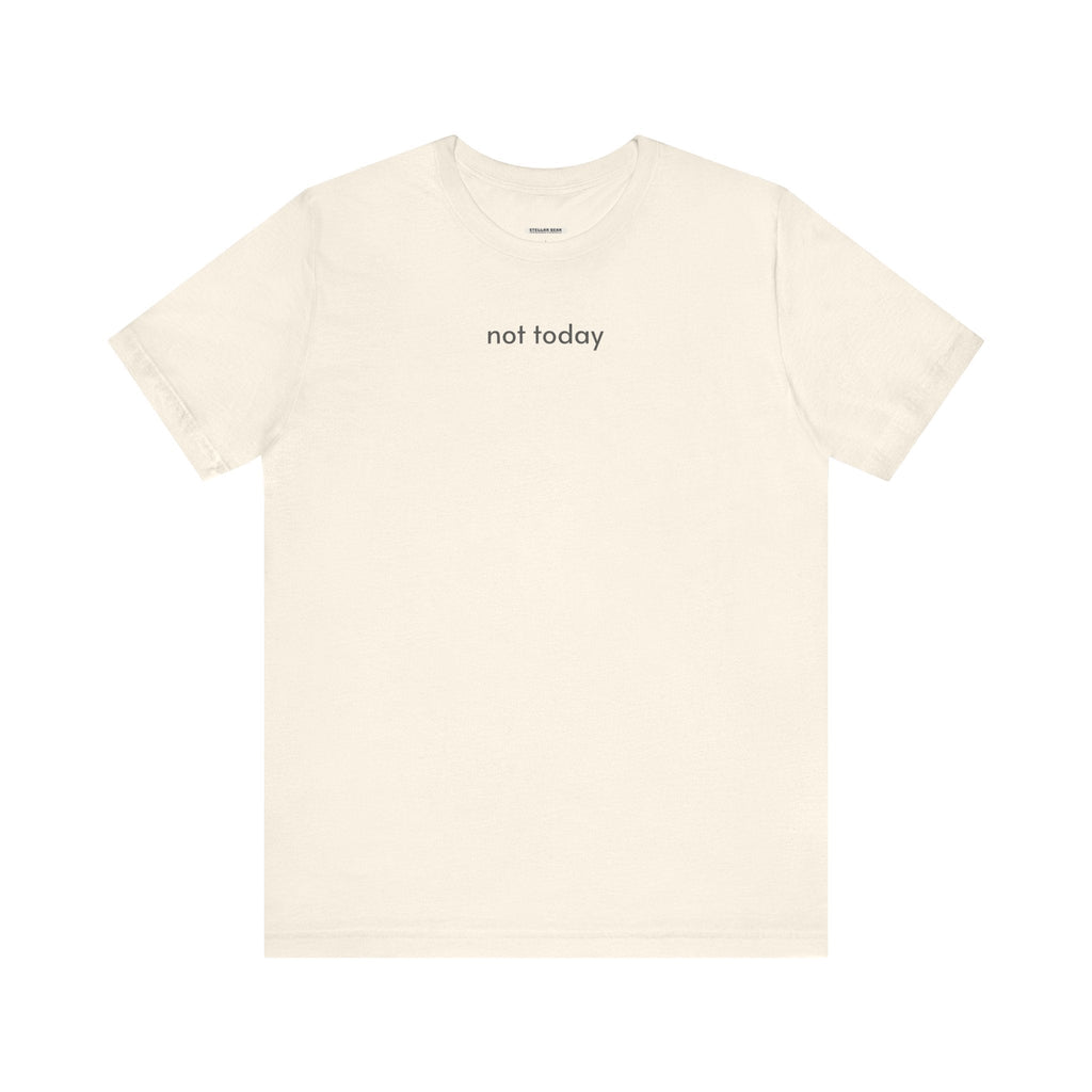 Not Today T-Shirt product image 12
