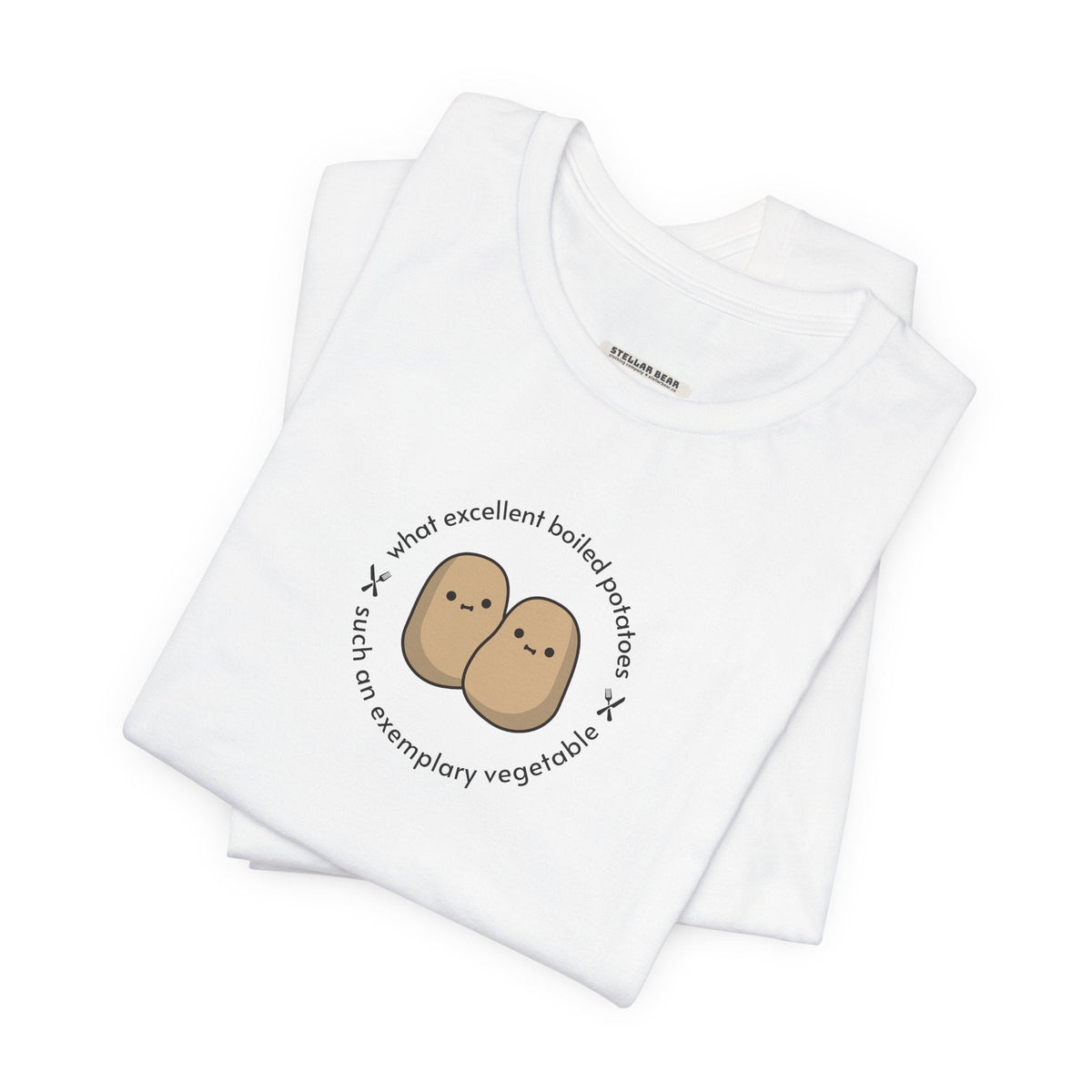 What Excellent Boiled Potatoes Quote T-Shirt (Jane product image 6