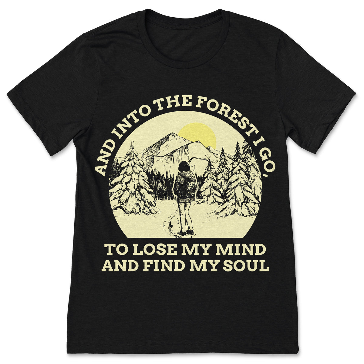 And Into The Forest I Go to Lose My Mind Find My Soul product image 1