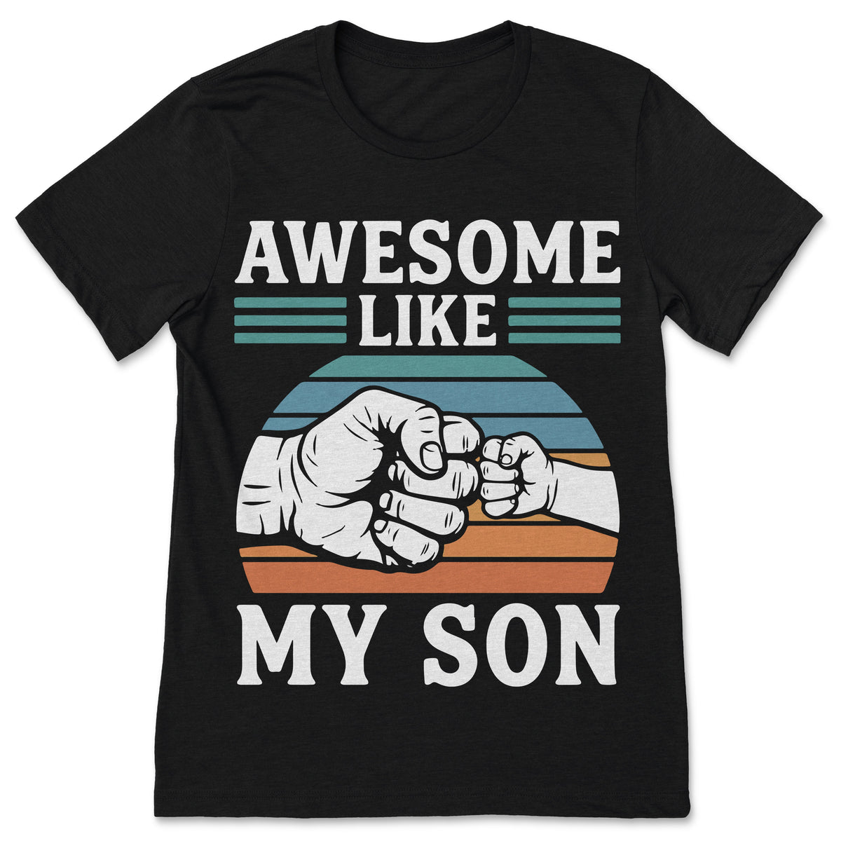 Awesome Like My Son T-Shirt Funny Family Pride Graphic Tee product image 1