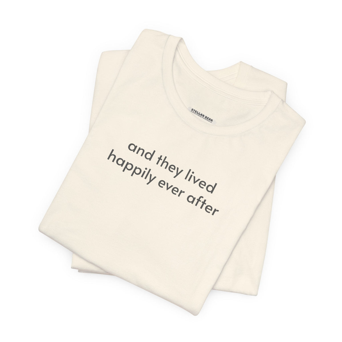 And They Lived Happily Ever After Minimalist Style T-Shirt product image 1