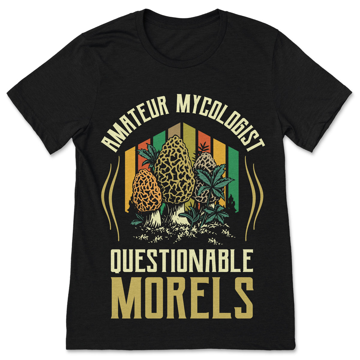 Amateur Mycologist Questionable Morels Funny Mushroom product image 1