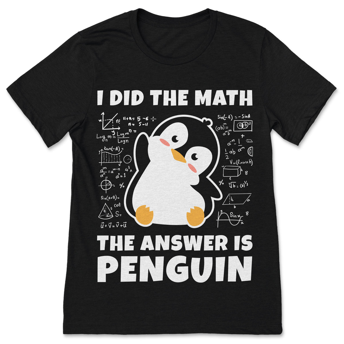 I Did The Math Answer Is Penguin T-Shirt – Funny Lover Tee product image 1