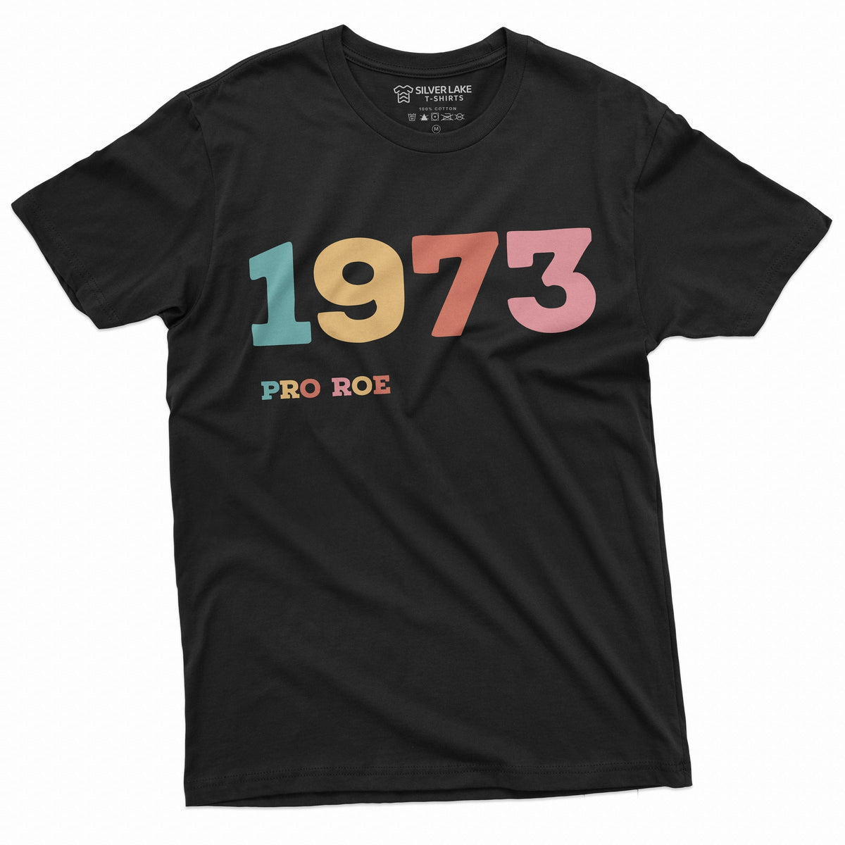 1973 Pro Roe Shirt Women's Rights Feminism T-Shirt Choice product image 1