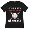 Just A Boy Who Loves Baseball T-Shirt Youth Player Sports product image 1