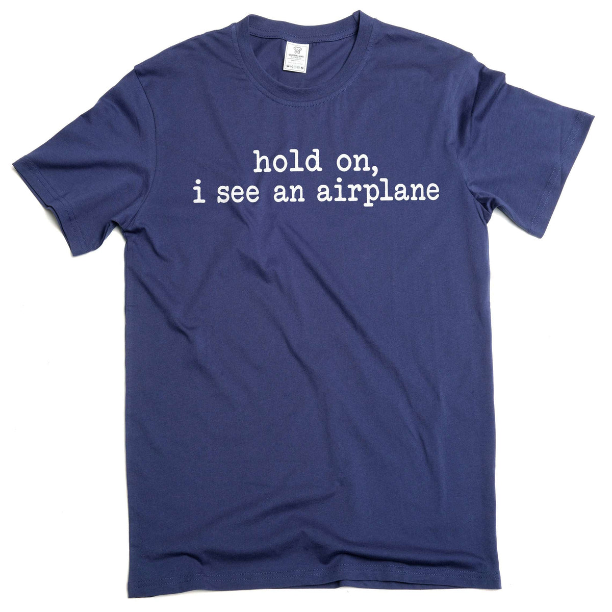 Hold On I See an Airplane Shirt Funny Aviation Humor Plane product image 1