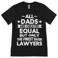 All Dads Are Created Equal But Only The Finest Raise product image 1