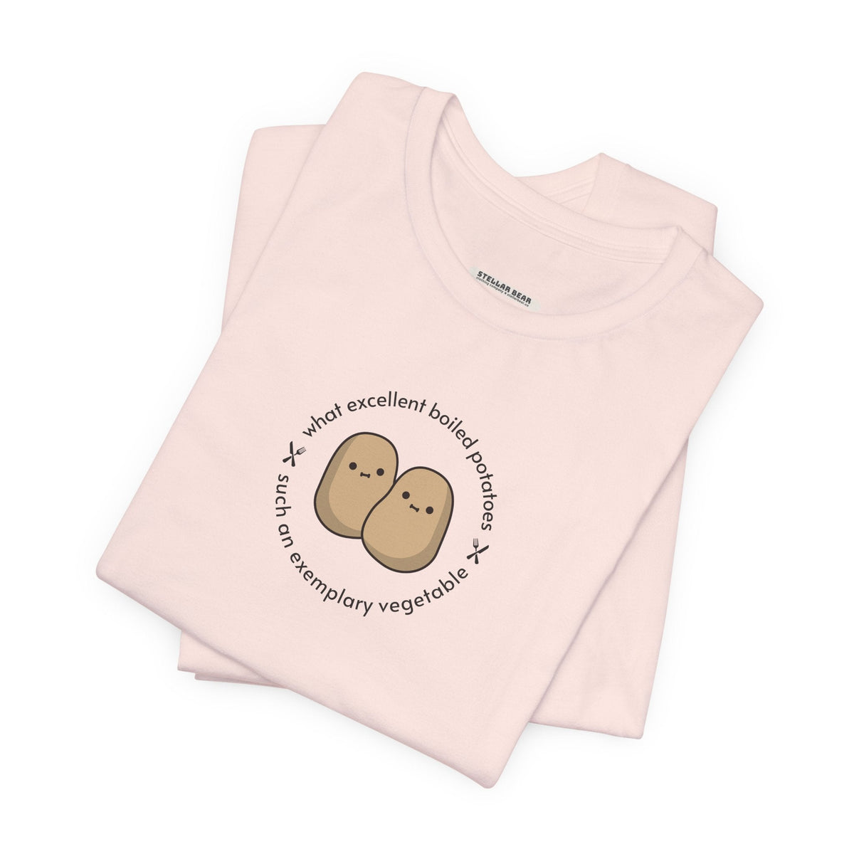 What Excellent Boiled Potatoes Quote T-Shirt (Jane product image 2