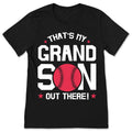 Baseball That's My Grandson Out There T-Shirt, Gift For product image 1