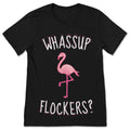 Whassup Flockers T-Shirt Funny Pink Flamingo Shirt Men product image 1