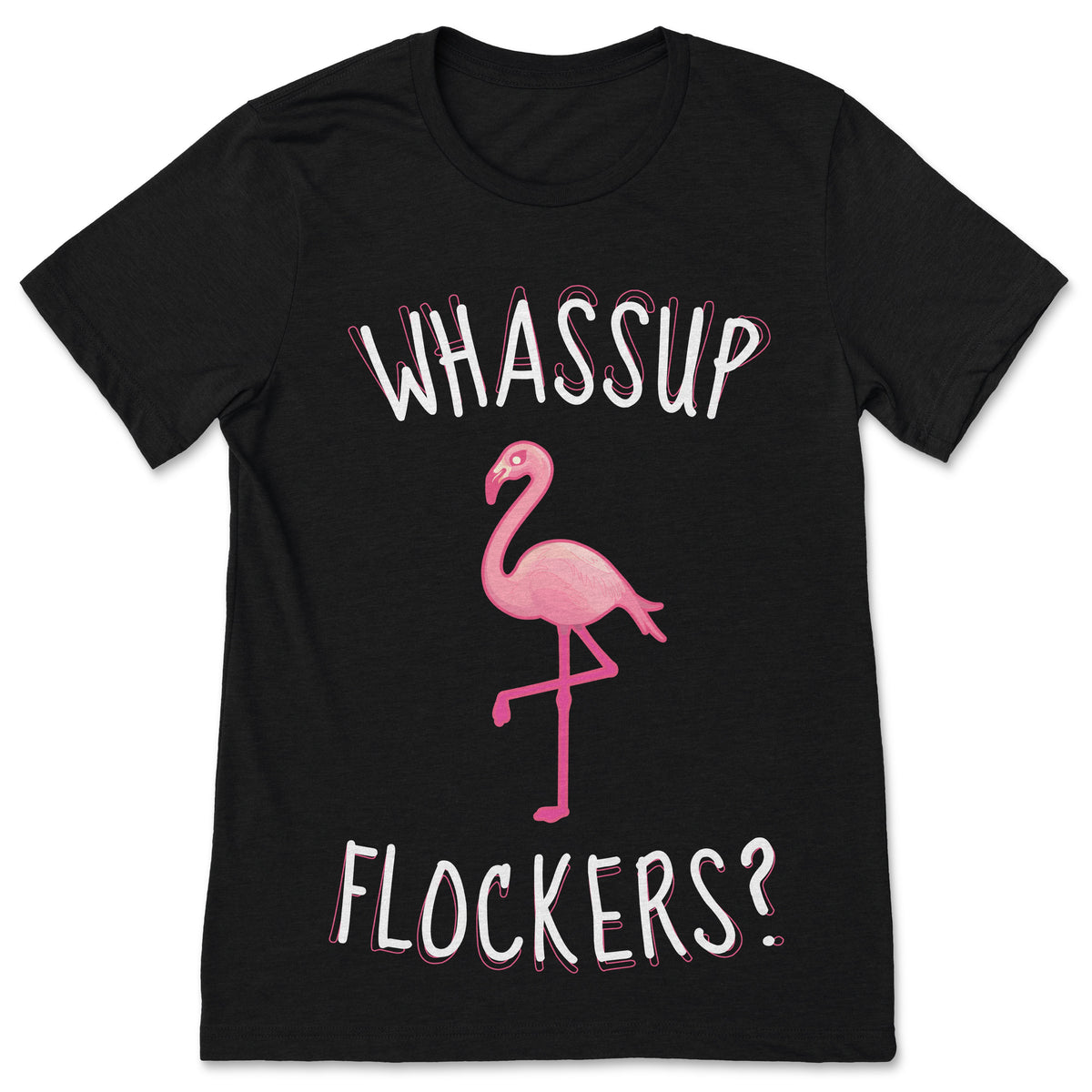 Whassup Flockers T-Shirt Funny Pink Flamingo Shirt Men product image 1
