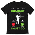 Archery is Calling I Must Go Archer Gift Outfit, Arrow Bow product image 1
