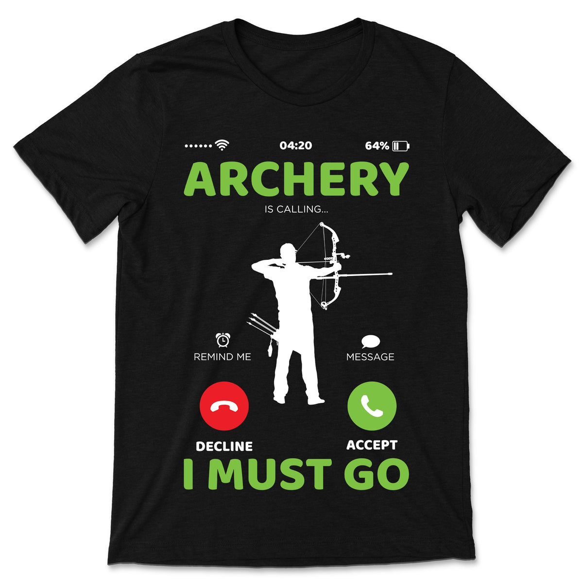 Archery is Calling I Must Go Archer Gift Outfit, Arrow Bow product image 1