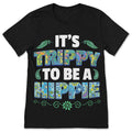 It's Trippy To Be Hippie Peace Shirt, Vintage Retro Costume product image 1