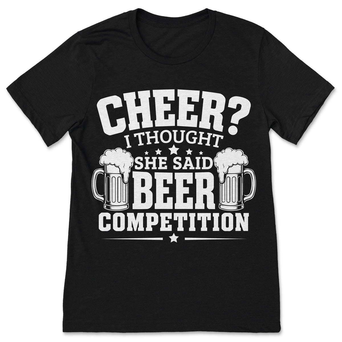 I Thought She Said Beer Competition Cheer Dad T-Shirt Funny product image 1