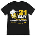 I'm 21 Buy Me a Drink and Sign My 21st Birthday Beer product image 1