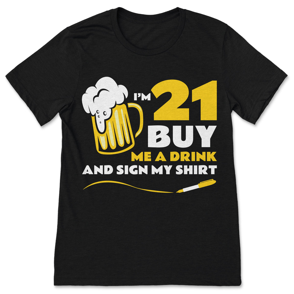I'm 21 Buy Me a Drink and Sign My 21st Birthday Beer product image 1