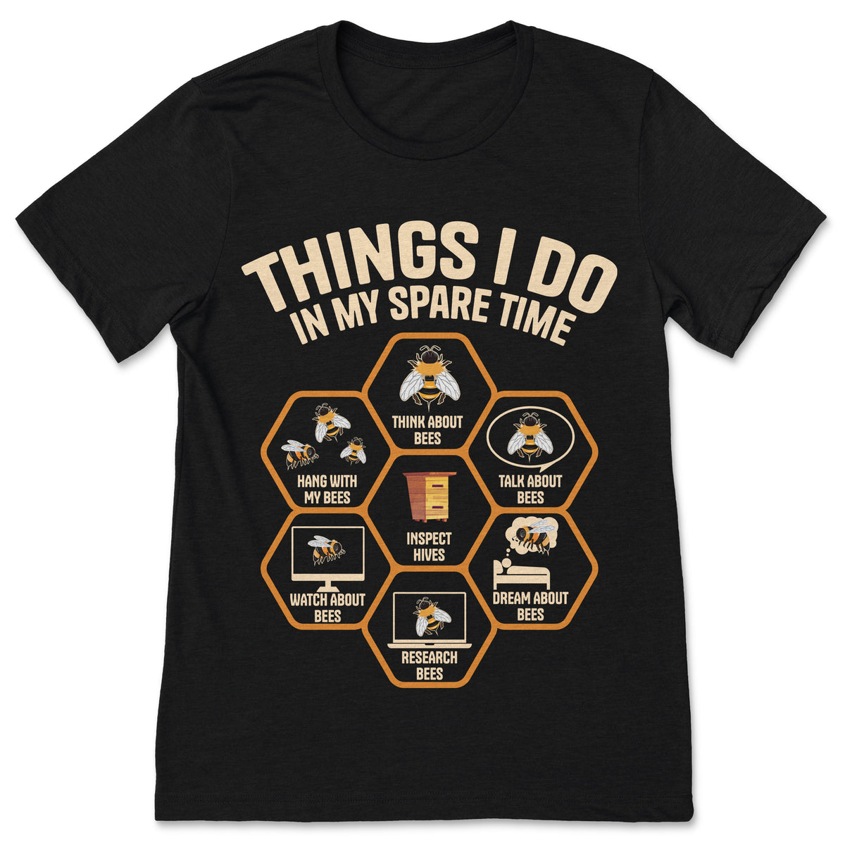 Things I Do In My Spare Time Bee Lover T-Shirt Funny product image 1