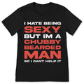 Hate Being Sexy Chubby Bearded Man Tshirt For A Funny Gift product image 1