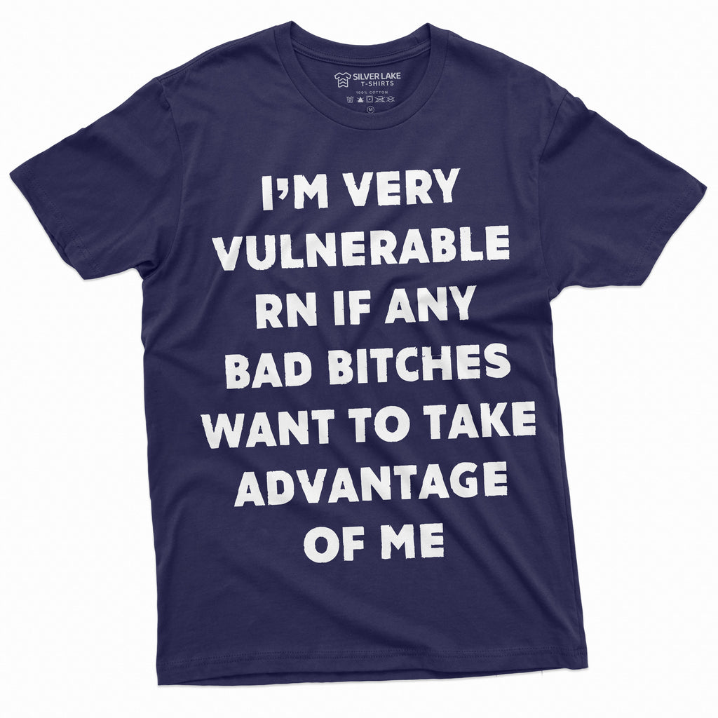 Funny I am vulnerable Right now Mens Tee shirt Birthday product image 9