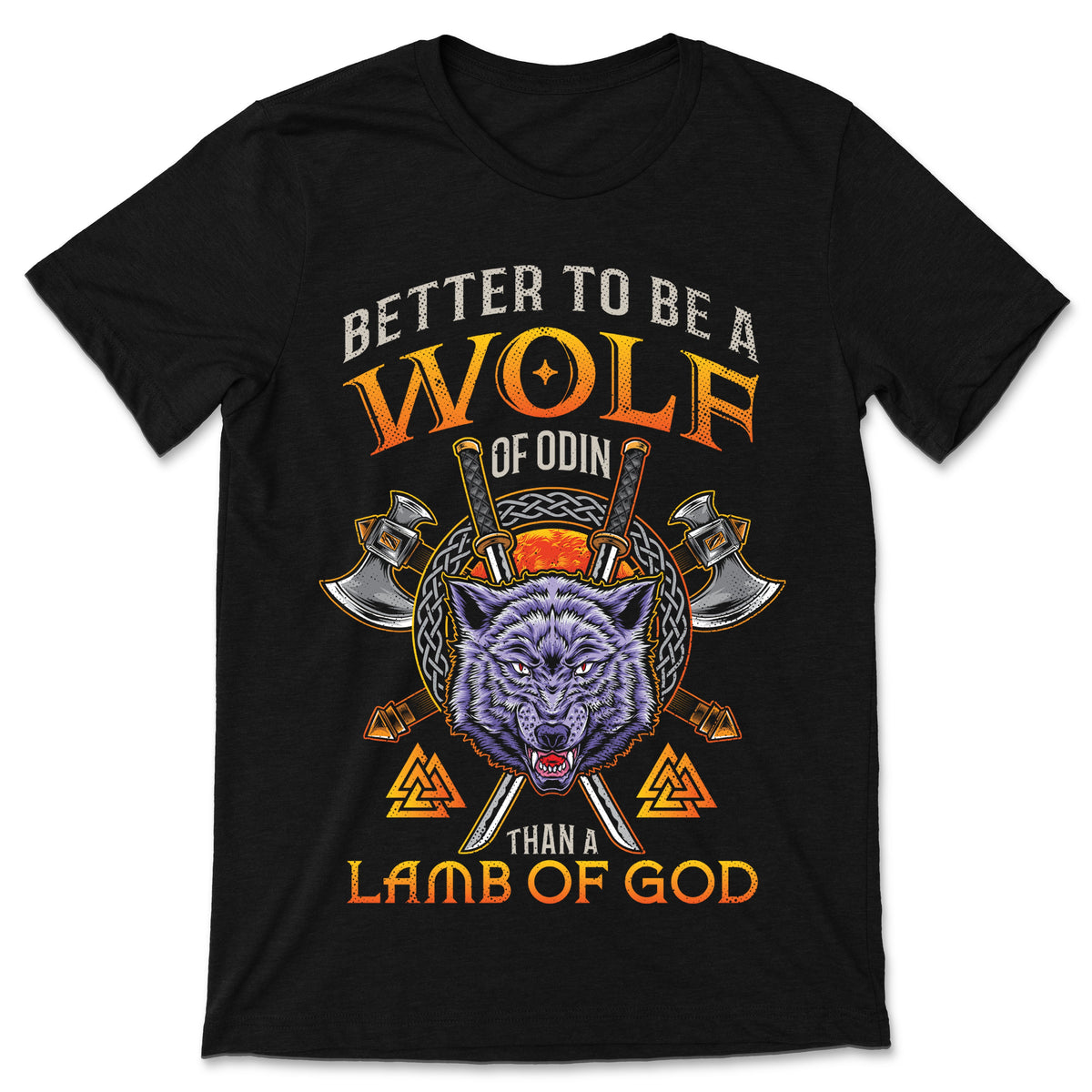 Better To Be A Wolf Of Odin Than A Lamb Of God T-Shirt product image 1