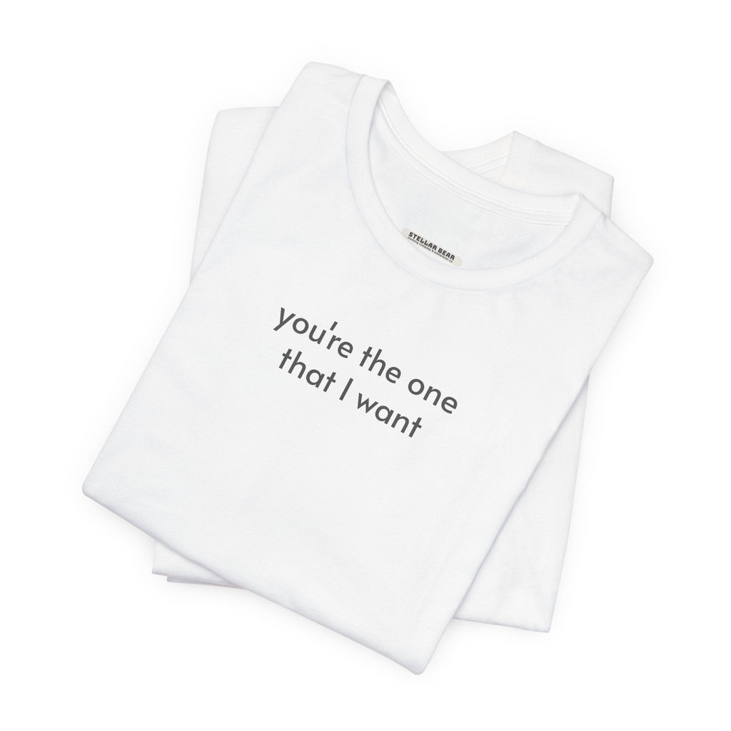 You're the One That I Want T-Shirt for Marriage Proposal product image 4