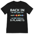 Back in My Day We Had Nine Planets T-Shirt, Space Geeks product image 1