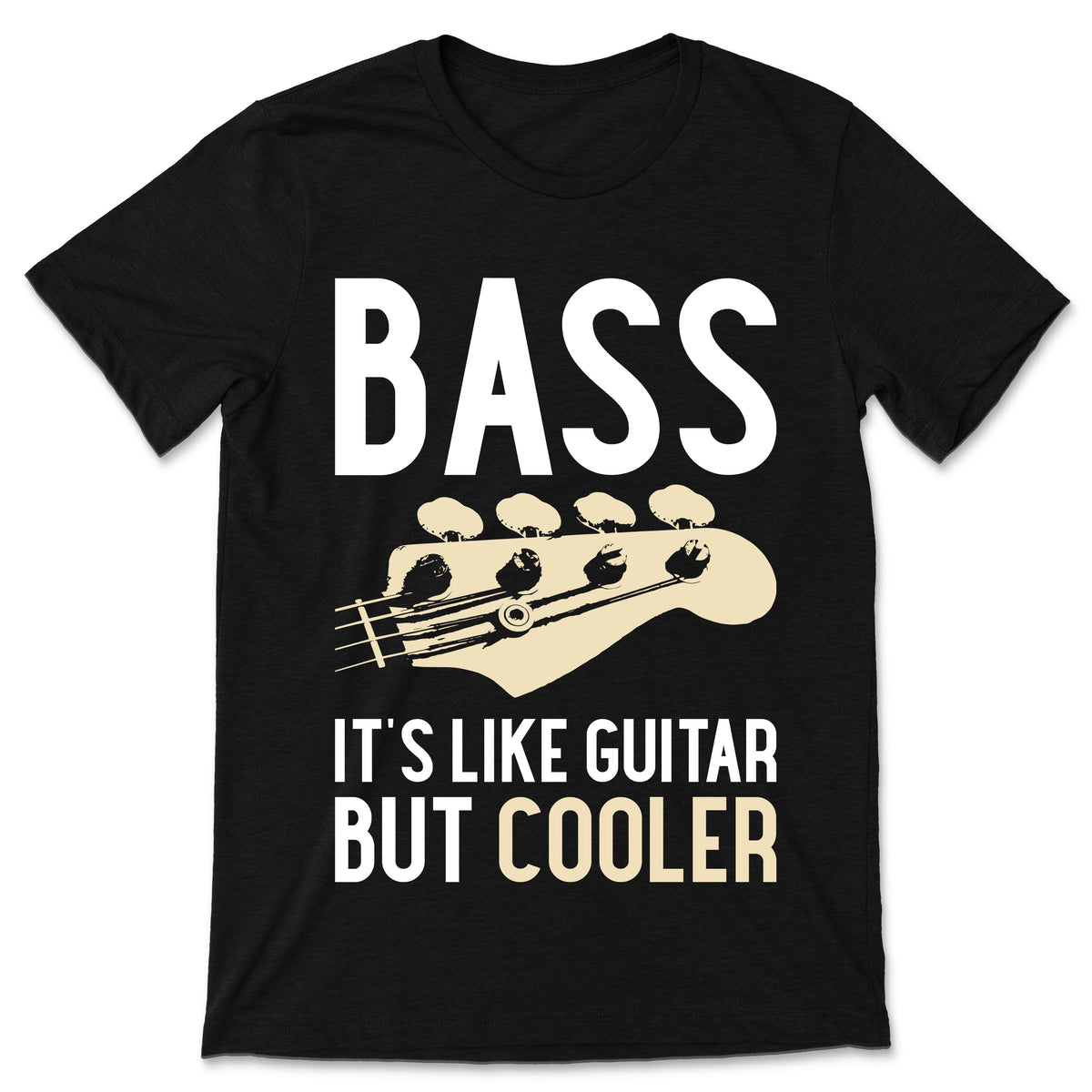 Bass It's Like Guitar But Cooler T-shirt, Players, Guitars product image 1