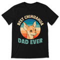 Best Chihuahua Dad Ever Vintage Cute T-Shirt, Chiwawa Dog product image 1