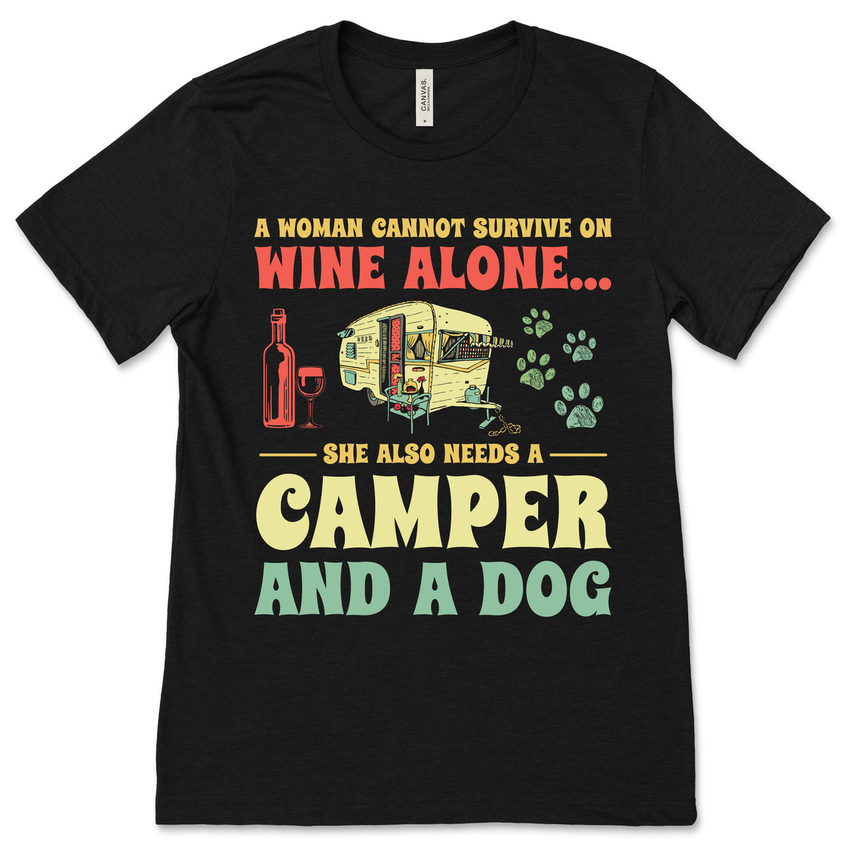 A Woman Cannot Survive On Wine Alone Funny Camper Dog product image 1