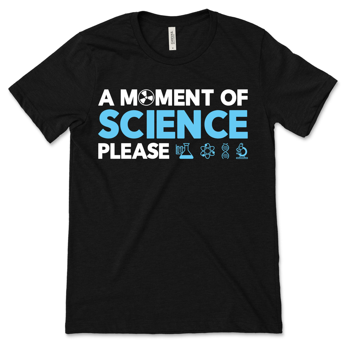A Moment of Science Please T-Shirt, Funny Shirt, Gift product image 1