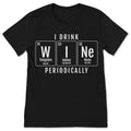 I Drink Wine Periodically Periodic Table T-Shirt Chemistry product image 1