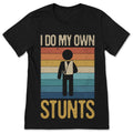 I Do My Own Stunts Funny T-Shirt, Broken Arm Hand Wrist product image 1