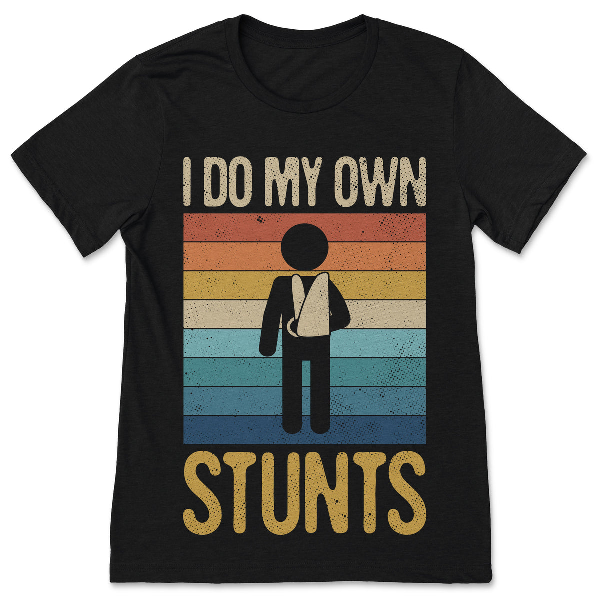 I Do My Own Stunts Funny T-Shirt, Broken Arm Hand Wrist product image 1