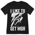 I Like To Get High Bouldering Climbing T-Shirt Rock Climber product image 1