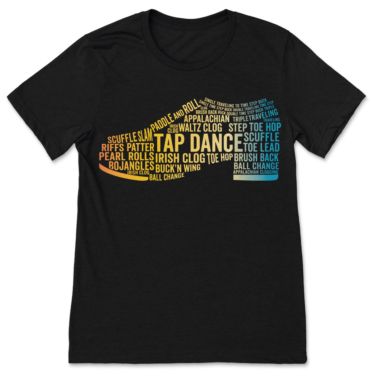 Tap Dance Shoe Word Cloud T-Shirt Dancer Ballet Jazz Performance Graphic Tee Gift Apparel