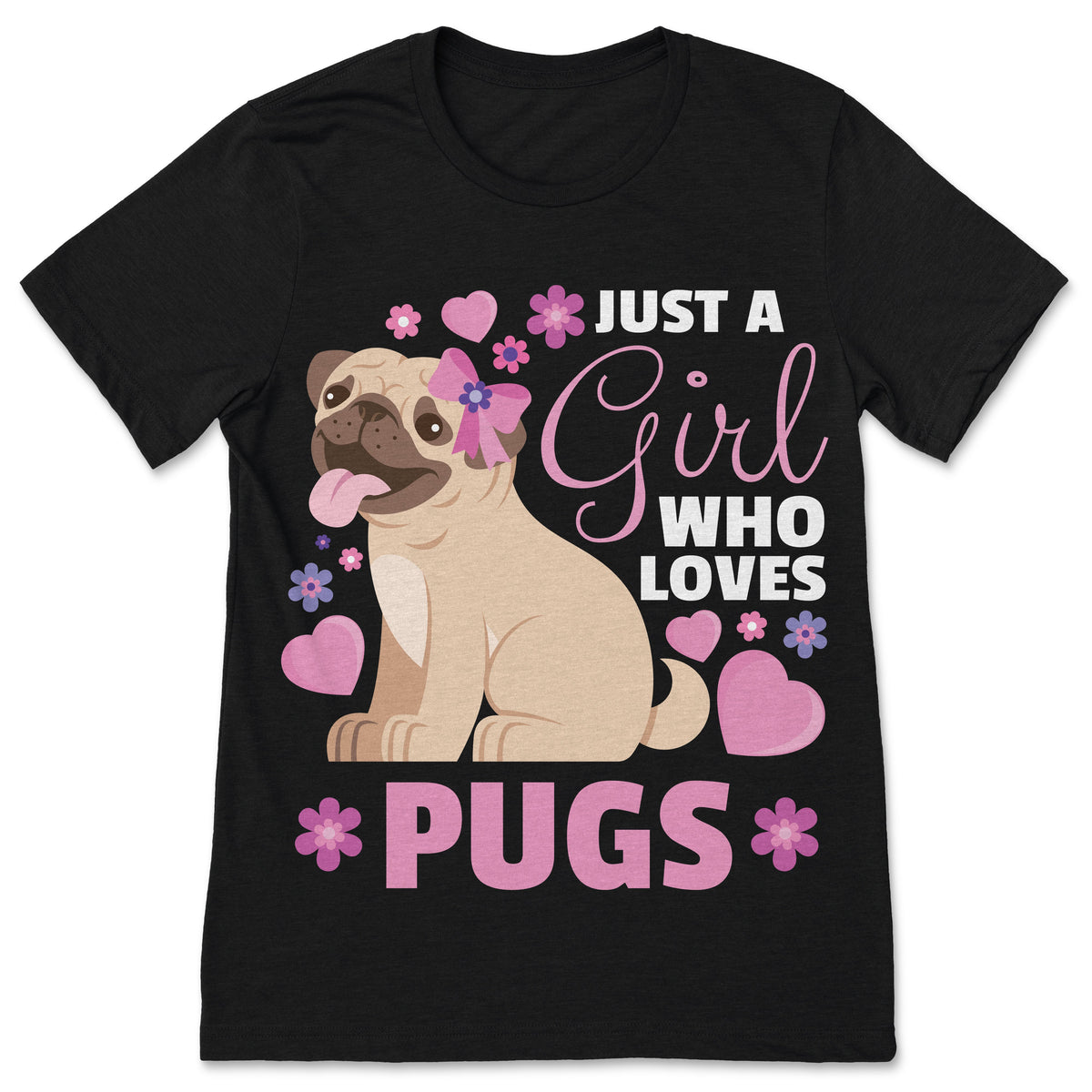 Just a Girl Who Loves Pugs T-Shirt, Dog Puppy Lover Gift product image 1