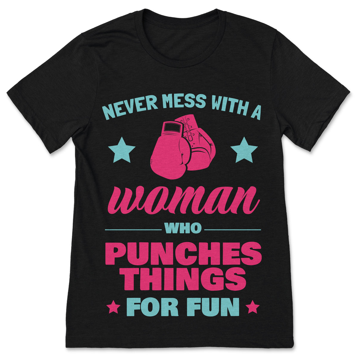 Boxing Never Mess With A Woman Who Punches Things For Fun product image 1