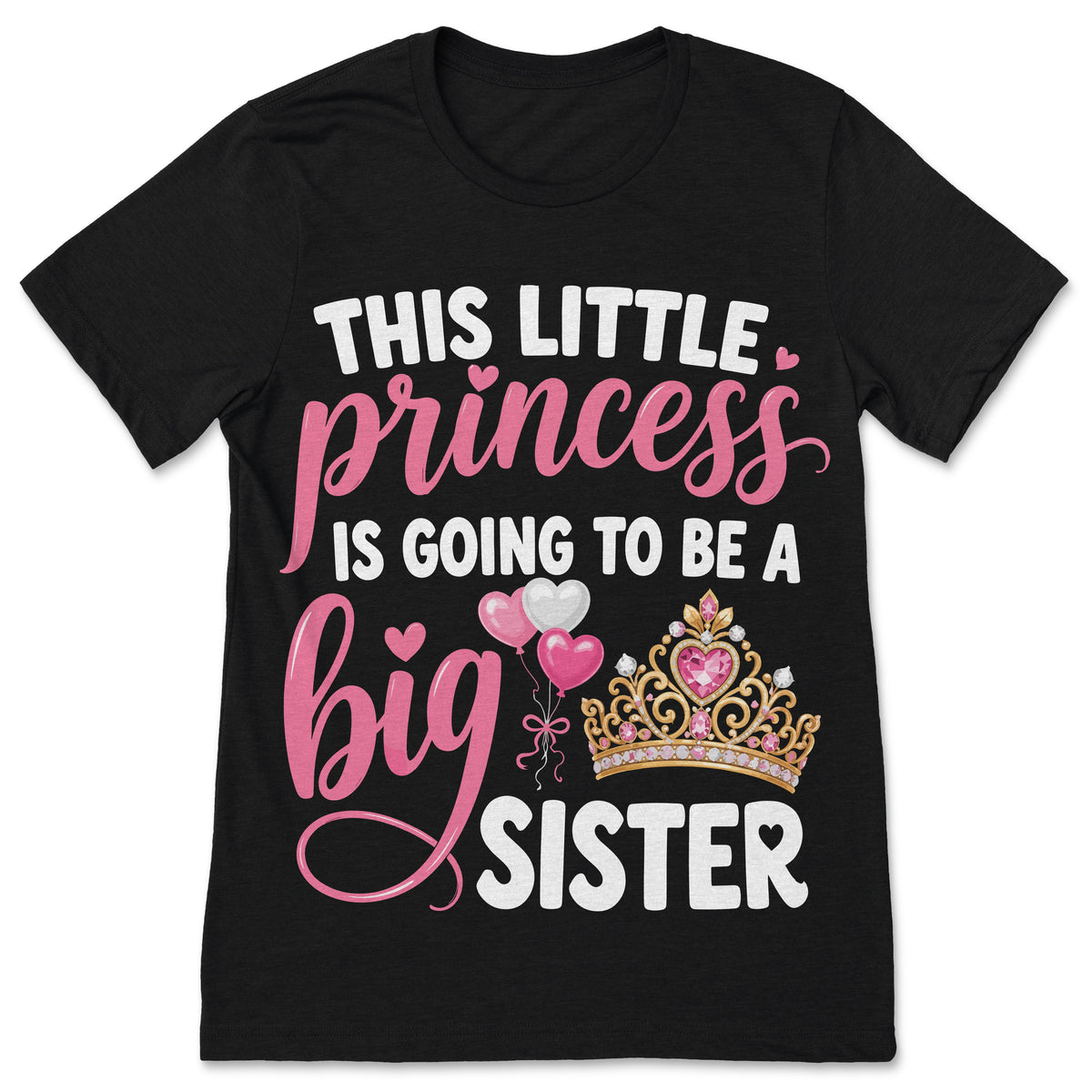 This Little Princess Going To Be Big Sister T-Shirt product image 1