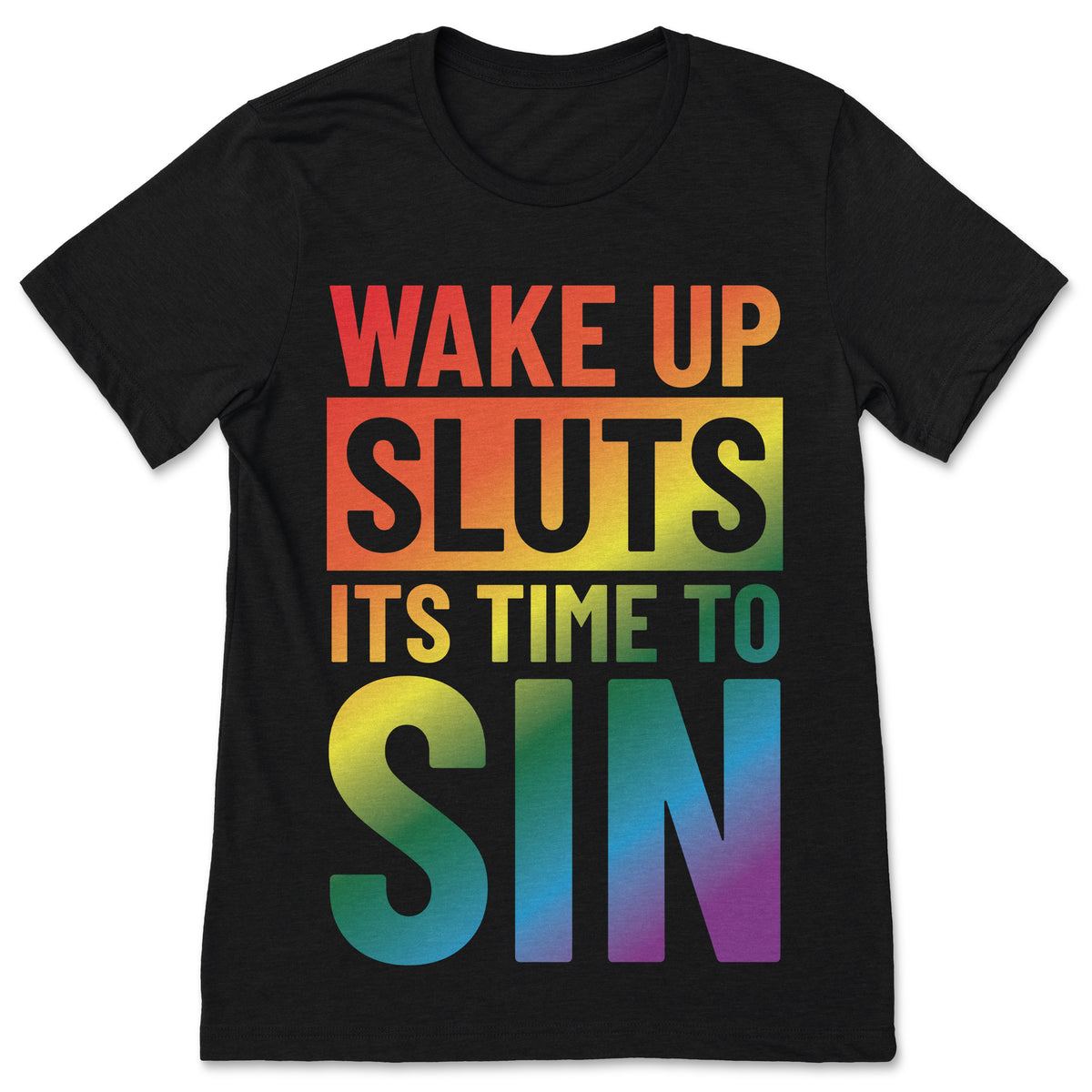 Adult Wake Up Sluts It's Time To Sin Equality Gay Pride product image 1