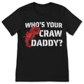 Who’s Your Craw Daddy T-Shirt Funny Crawfish Boil Tee Cajun product image 1