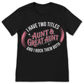 I Have Two Titles Aunt And Great T-Shirt Proud Family product image 1
