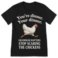 You're Dinner Your Grammar Matters T-Shirt Funny English product image 1