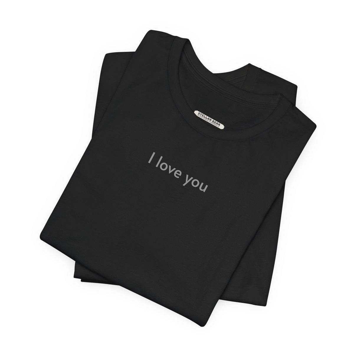 I Love You T-Shirt product image 3