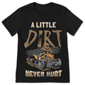 A Little Dirt Never Hurt ATV Quad 4 Wheeler T-Shirt Off product image 1