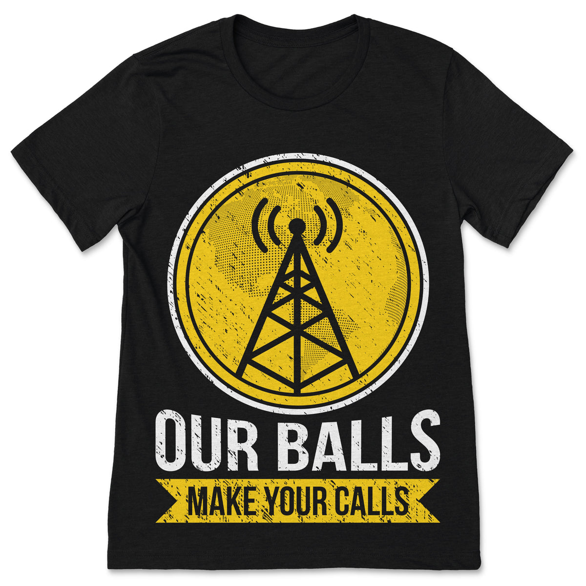 Tower Climber Vintage Funny Our Balls Make Your Calls Cell product image 1