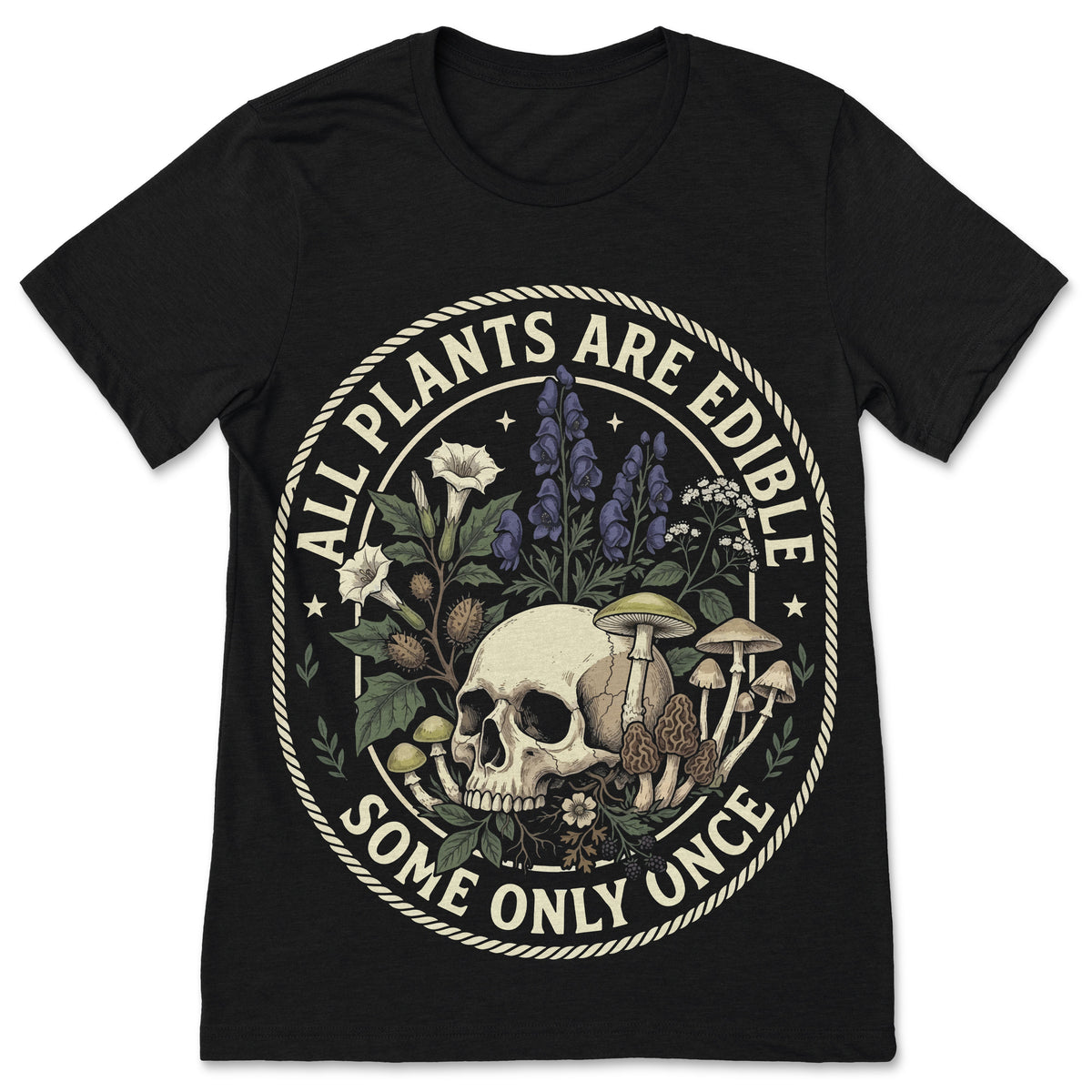 All Plants Are Edible Some Only Once Shirt Funny Gardening product image 1